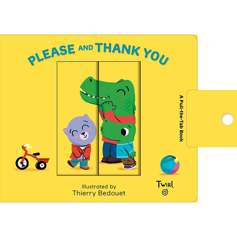 Please and Thank You: A Pull-the-Tab Book by
