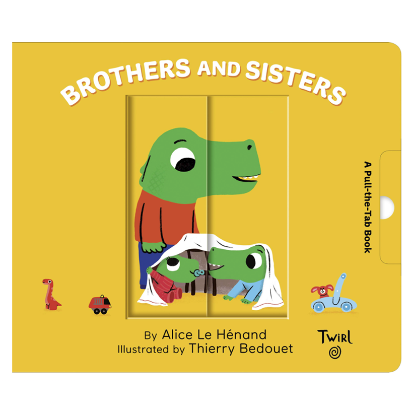 Pull and Play Books: Brothers and Sisters by Alice Le Henand
