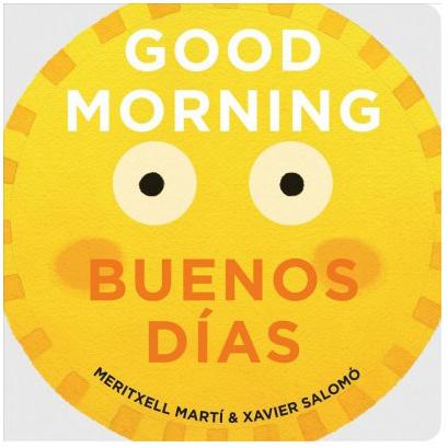 Good Morning Buenos Dias by Maritxell Martí & Xavier Salomó